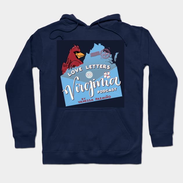 Love Letters to Virginia Podcast Hoodie by Love Letters to Virginia 